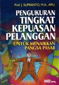 Pengukuran Tingkat Kepuasan Pelanggan untuk Menaikkan Pangsa Pasar