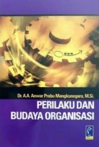 Perilaku dan Budaya Organisasi