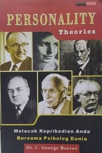 Personality Theories : Melacak Kepribadian Anda Bersama Psikolog Dunia