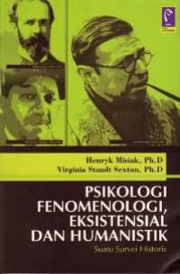 Psikologi Fenomenologi, Eksistensial, dan Humanistik : Suatu Survei Historis
