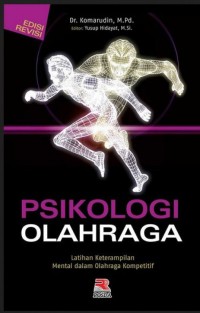 Psikologi Olahraga : Latihan Keterampilan Mental dalam Olahraga Kompetitif