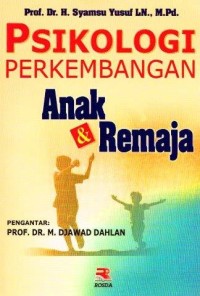 Psikologi Perkembangan Anak & Remaja