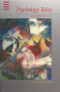 Psychology Today : An Introduction 7'th Ed.