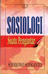 Sosiologi : Suatu Pengantar