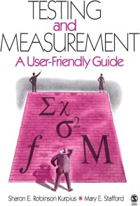 Testing and Measurement : A User Friendly Guide