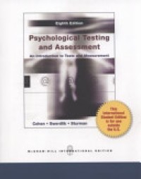 Psychological Testing and Assessment : An Introduction to Tests and Measurement 8'th Ed.