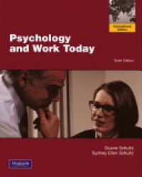 Psychology and Work Today 10'th Ed.