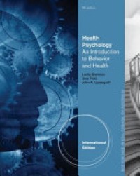 Health Psychology An Introduction to Behavior and Health 8'th Ed.