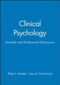 Clinical Psychology : Scientific and Professional Dimensions