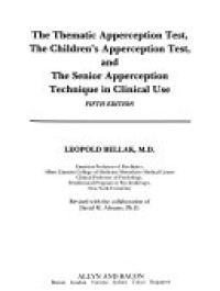 The Thematic Apperception Test The Children's Apperception Test and The Senior Appreception Technique in Clinical Use 5'th Ed.