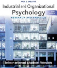 Industrial and Organizational Psychology : Research and Practice 6'th Ed.