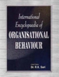 International Encyclopedia of Organizational Behaviour